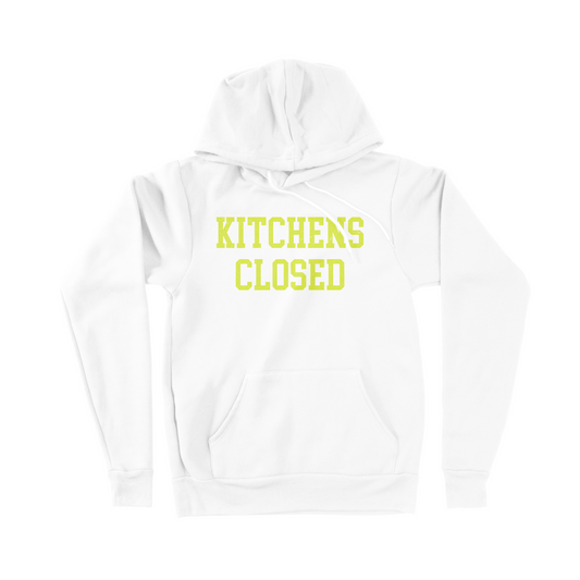 Kitchen's Closed Hoodie