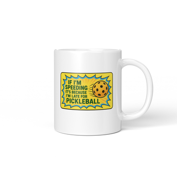 If I'm Speeding Mug